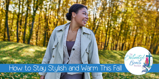 The Art of Layering: How to Stay Stylish and Warm This Fall