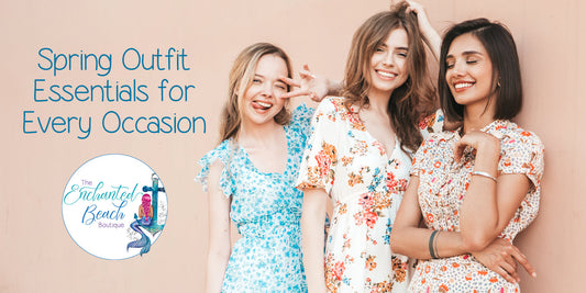 Spring Outfit Essentials for Every Occasion