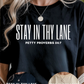 Stay In Thy Lane Graphic Tee