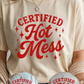 Certified Hot Mess Graphic Tee