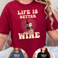 Life Is Better Graphic Tee