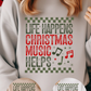 Christmas Music Helps Sweatshirt