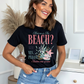 Beach?! Graphic Tee