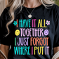Have It All Together Graphic Tee