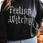 Feeling Witchy Sweatshirt