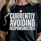Avoiding Responsibilities Graphic Tee