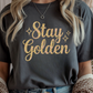 Stay Golden Graphic Tee