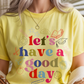 Good Day Teacher Graphic Tee