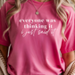 Everyone Was Thinking It Graphic Tee