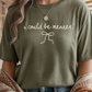 Could Be Meaner Graphic Tee