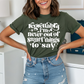 Smart To Say Graphic Tee