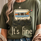 It's Fine Graphic Tee