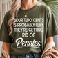 Your Two Cents Graphic Tee
