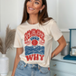 Remember Your Why Graphic Tee