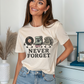 Never Forget Graphic Tee