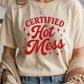 Certified Hot Mess Graphic Tee