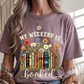 Weekend is Booked Graphic Tee