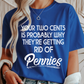 Your Two Cents Graphic Tee