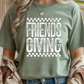 Friends Giving Graphic Tee