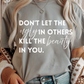 Don't Let The Ugly Graphic Tee