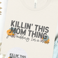 This Mom thing T-Shirt