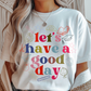 Good Day Teacher Graphic Tee