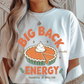 Big Back Energy Graphic Tee