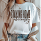 Staying Home Obviously Graphic Tee