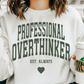 Professional Overthinker Graphic Tee