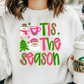Tis The Season Sweatshirt