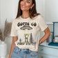Gotta Go Graphic Tee