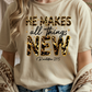 He Makes All Things Graphic Tee