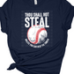 Thou Shall Not Steal T-Shirt