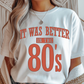 Better In The 80s Graphic Tee