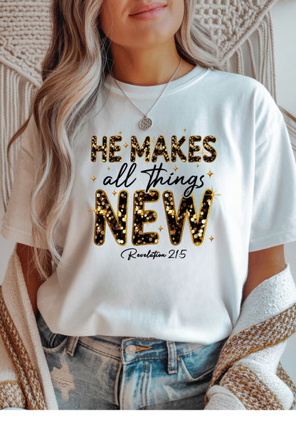 He Makes All Things Graphic Tee